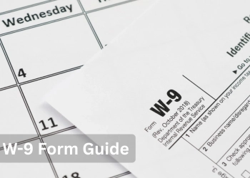 W-9 Form Guide: Everything Business Owners Need to Know in 2026